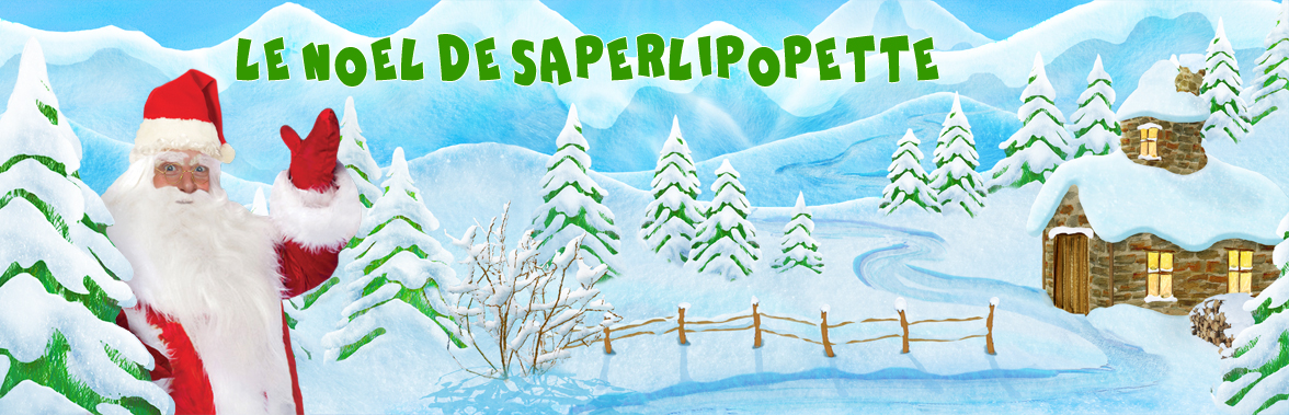 Le Noël de Saperlipopette